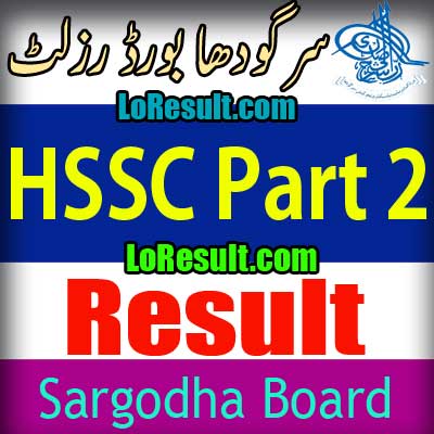 Sargodha Board HSSC Part 2 result 2025