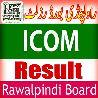 Rawalpindi Board ICom result 2024