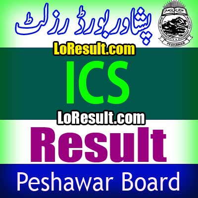Peshawar Board ICS result 2025