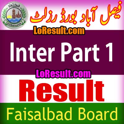 Faisalabad Board Inter Part 1 result 2024