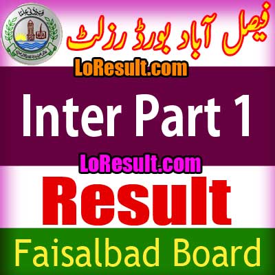 Faisalabad Board Inter Part 1 result 2025