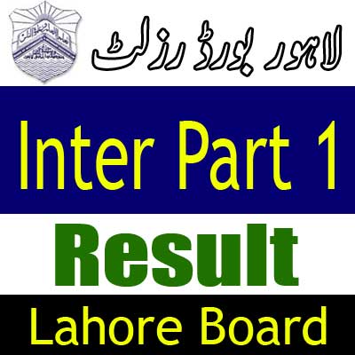 Lahore Board Inter Part 1 result 2024