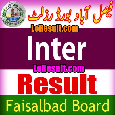 Faisalabad Board Inter result 2025