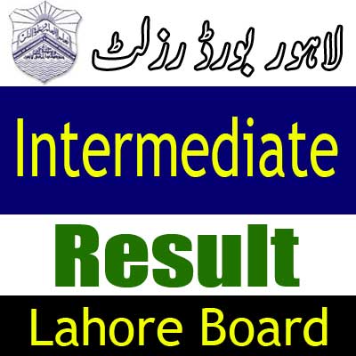 Lahore Board Intermediate result 2024