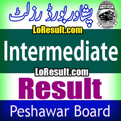 Peshawar Board Intermediate result 2024