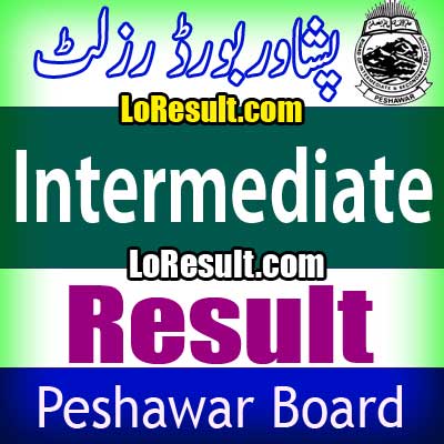 Peshawar Board Intermediate result 2025