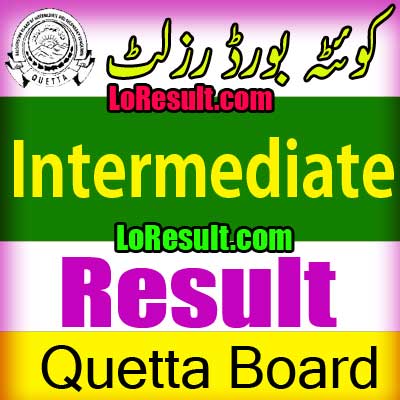 Hamara Quetta Board Intermediate result 2024