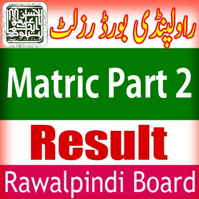 Rawalpindi Board Matric Part 2 result 2025