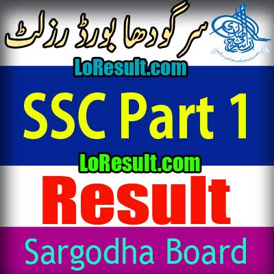 Sargodha Board SSC Part 1 result 2025
