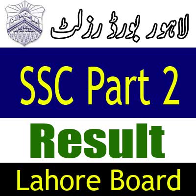 Lahore Board SSC Part 2 result 2025