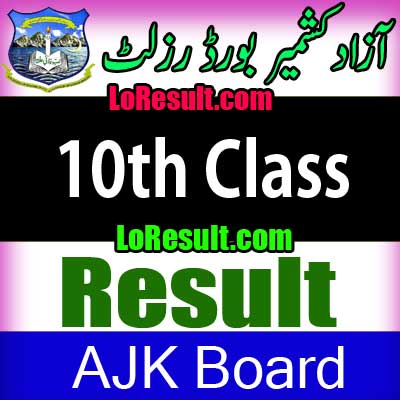 Azad Jammu Kashmir Board 10th result 2024