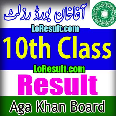 Aga Khan Board 10th Class result 2025