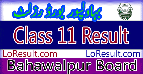 Bahawalpur Board 11 Class result 2024