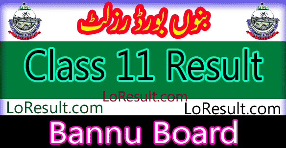 Bannu Board 11 Class result 2024