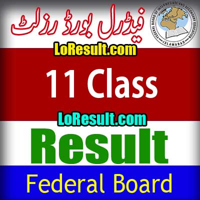 Federal Board Islamabad Class 11 result 2024