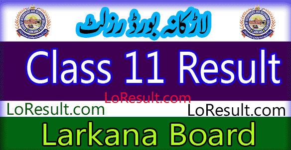 Larkana Board Class 11 result 2025
