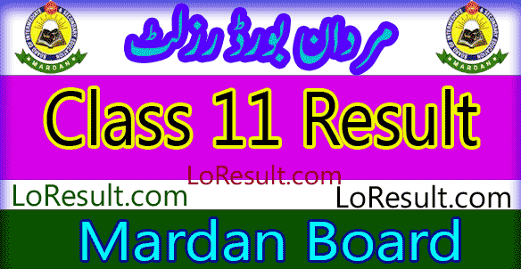 Mardan Board Class 11 result 2025