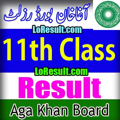 Aga Khan Board 11th Class result 2024