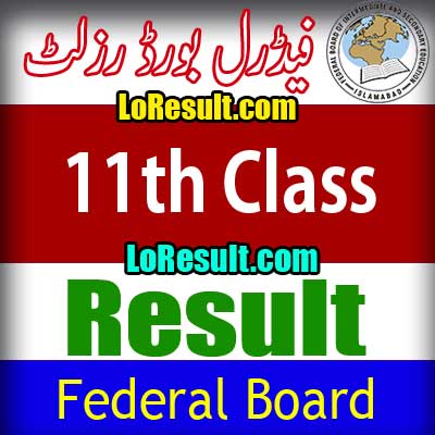 Federal Board Islamabad 11th Class result 2024