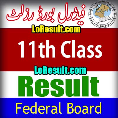 Federal Board Islamabad 11th Class result 2025