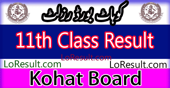 Kohat Board 11th class result 2024