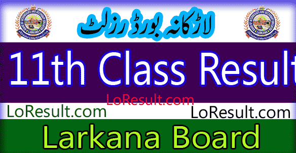 Larkana Board 11th result 2024