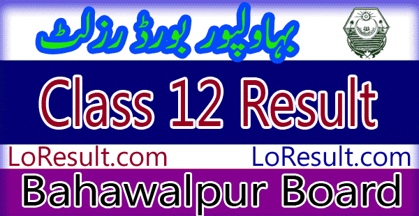 Bahawalpur Board 12 Class result 2024