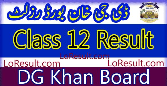 DG Khan Board Class 12 result 2024