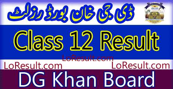 DG Khan Board Class 12 result 2025