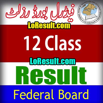 Federal Board Islamabad Class 12 result 2024