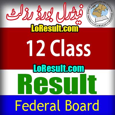 Federal Board Islamabad Class 12 result 2025