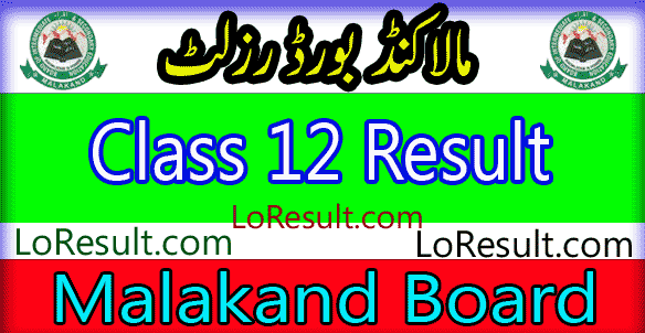 Malakand Board 12 Class result 2025