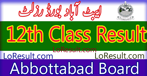 Abbottabad Board 12th class result 2024