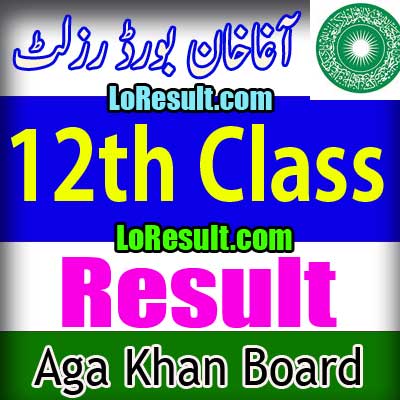 Aga Khan Board 12th Class result 2025