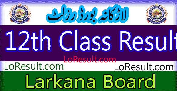Larkana Board 12th result 2025