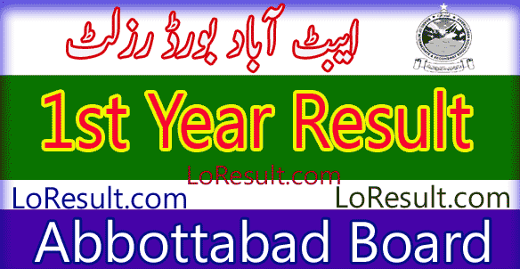 Abbottabad Board 1st Year result 2024