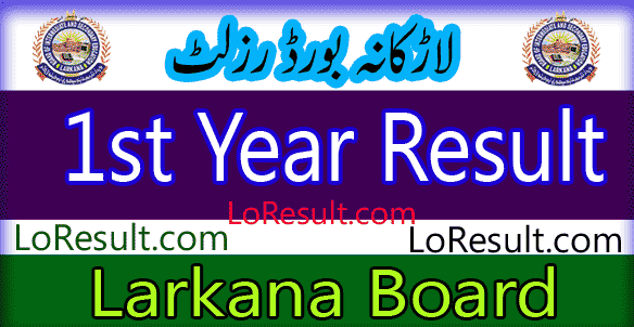 Larkana Board 1st Year result 2025