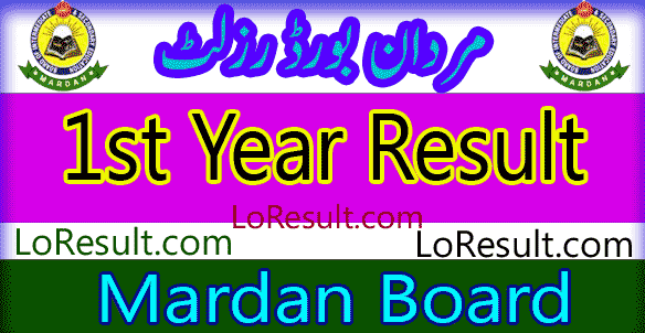 Mardan Board 1st Year result 2024