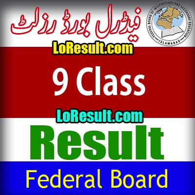 Federal Board Islamabad Class 9 result 2024