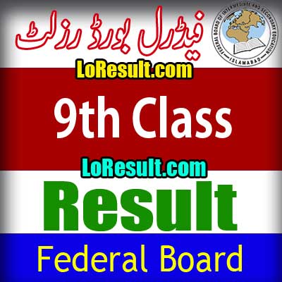 Federal Board Islamabad 9th Class result 2024