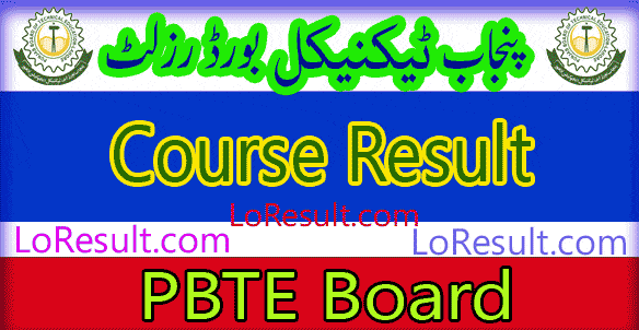 Punjab Board of Technical Education Courses result 2024