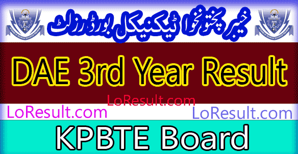 Khyber Pakhtunkhwa Board of Technical Education DAE 3rd Year result 2024