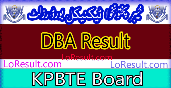 Khyber Pakhtunkhwa Board of Technical Education DBA result 2024