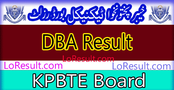 Khyber Pakhtunkhwa Board of Technical Education DBA result 2025