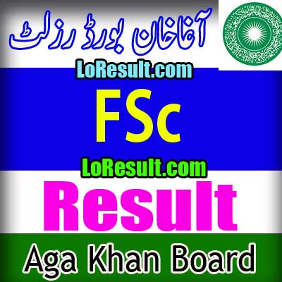 Aga Khan Board FSC result 2024