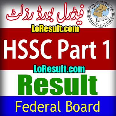 Federal Board Islamabad HSSC Part 1 result 2024