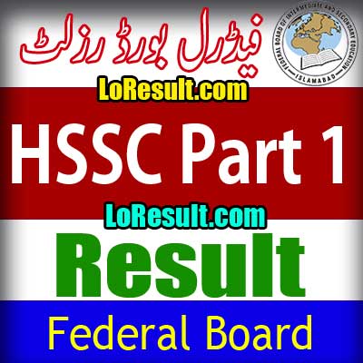 Federal Board Islamabad HSSC Part 1 result 2025