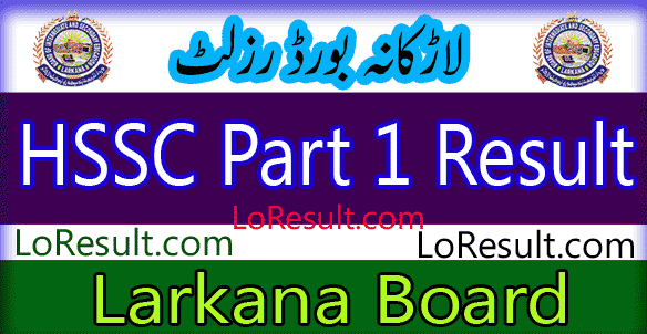 Larkana Board HSSC Part 1 result 2024