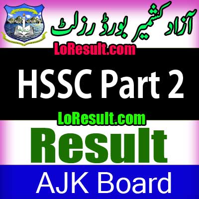 Azad Jammu Kashmir Board HSSC Part 2 result 2025