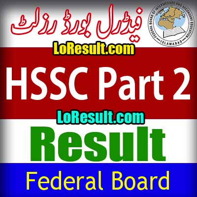 Federal Board Islamabad HSSC Part 2 result 2024